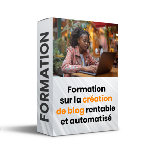 Formation sur la création de blog rentable et automatisé